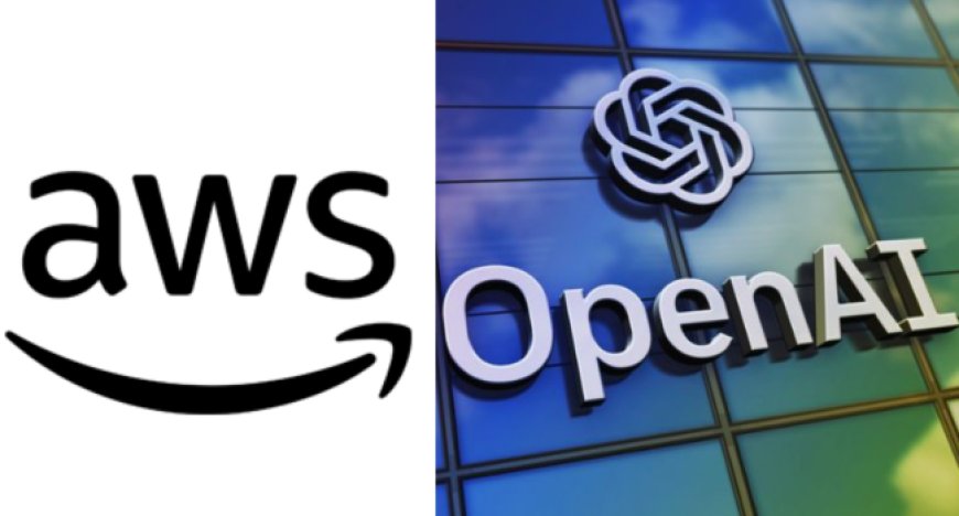 Open AI signs $38bn Infrastructure Deal With Cloud Giant AWS